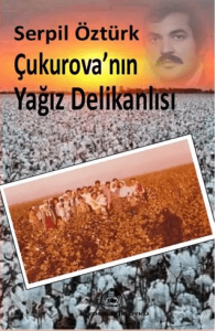 Çukurova’nın Yağız Delikanlısı