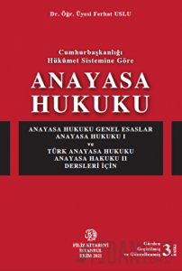 Cumhurbaşkanlığı Hükümet Sistemine Göre Anayasa Hukuku