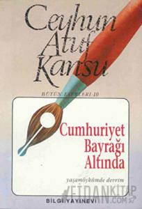 Cumhuriyet Bayrağı Altında Yaşamöykümde Devrim