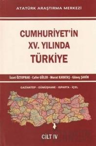 Cumhuriyet'in 15. Yılında Türkiye Cilt 4