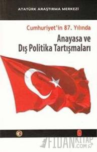 Cumhuriyet'in 87. Yılında Anayasa ve Dış Politika Tartışmaları