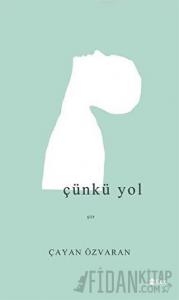 Çünkü Yol