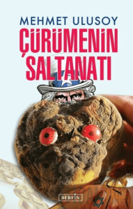 Çürümenin Saltanatı