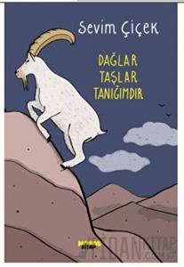 Dağlar Taşlar Tanığımdır
