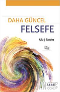 Daha Güncel Felsefe
