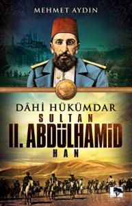 Dahi Hükümdar : Sultan 2. Abdülhamid Han