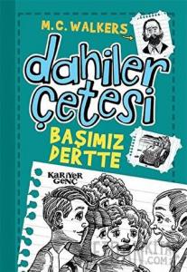Dahiler Çetesi - Başımız Dertte