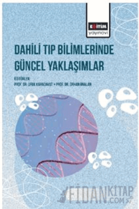 Dahili Tıp Bilimlerinde Güncel Yaklaşımlar