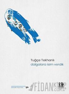 Dalgalara İsim Verdik