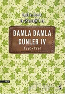 Damla Damla Günler 4 / 1990-1996