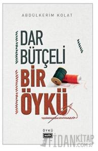 Dar Bütçeli Bir Öykü