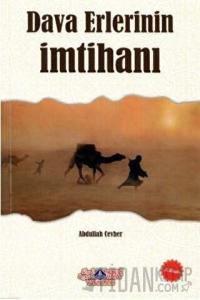 Dava Erlerinin İmtihanı
