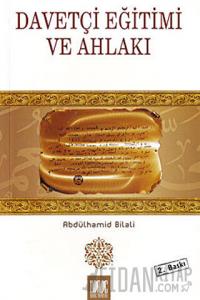 Davetçi Eğitimi ve Ahlakı