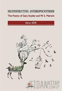 Deconstructing Anthropocentrism