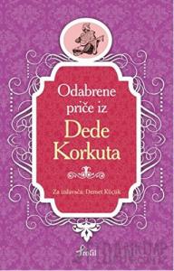 Dede Korkut - Boşnakça Seçme Hikayeler