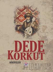 Dede Korkut - Hikayeler