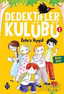 Dedektifler Kulübü-1 Kayıp Bitki