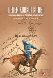 Dedem Korkut Kitabı : Bibliyografyası Üzerine Bir Deneme