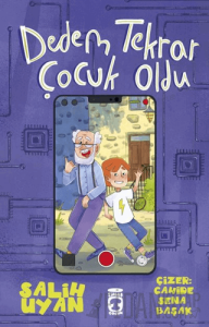 Dedem Tekrar Çocuk Oldu