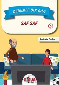Dedemle Bir Gün 3 - Saf Saf