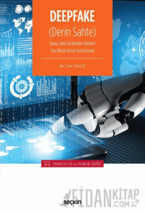 Deepfake (Derin Sahte)