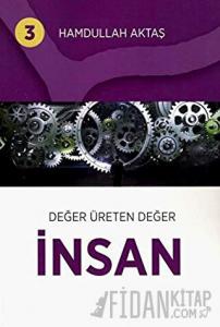 Değer Üreten Değer İnsan 3