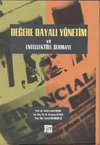 Değere Dayalı Yönetim ve Entellektüel Sermaye (Ciltli)
