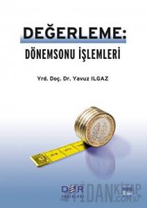Değerleme: Dönemsonu İşlemleri