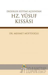 Değerler Eğitimi Açısından Hz. Yusuf Kıssası