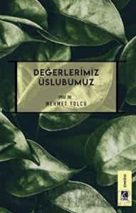 Değerlerimiz Üslubumuz