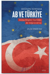 Değişen Dünyada AB ve Türkiye