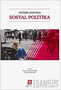 Değişen Dünyada Sosyal Politika