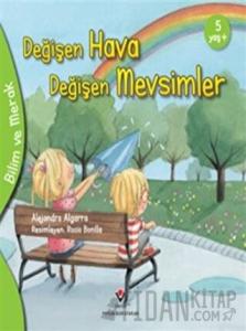 Değişen Hava Değişen Mevsimler - Bilim ve Merak