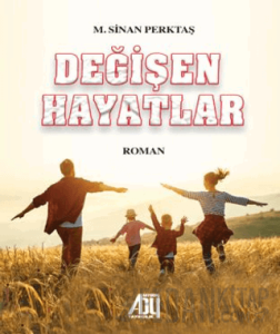 Değişen Hayatlar