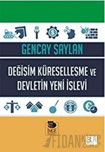 Değişim, Küreselleşme ve Devletin Yeni İşlevi