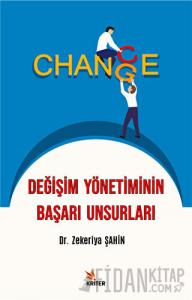 Değişim Yönetiminin Başarı Unsurları