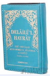 Delailül Hayrat (Mini Boy, Kılıflı) (Ciltli)