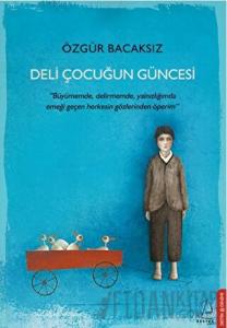 Deli Çocuğun Güncesi