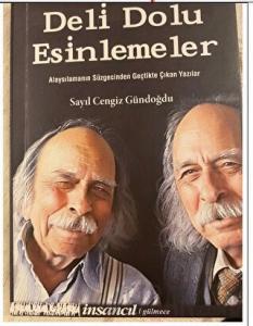 Deli Dolu Esinlemeler Alaysılamanın Süzgecinden Geçtikte Çıkan Yazılar