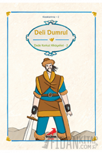 Deli Dumrul Dede Korkut Hikayeleri 2