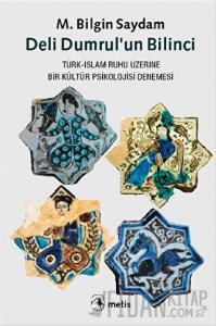 Deli Dumrul’un Bilinci