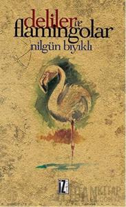 Deliler ve Flamingolar