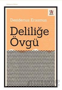 Deliliğe Övgü