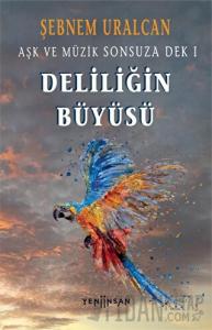 Deliliğin Büyüsü