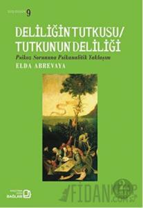Deliliğin Tutkusu / Tutkunun Deliliği