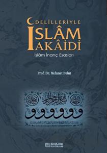 Delilleriyle İslam Akaidi (Ciltli)