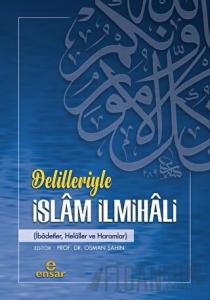 Delilleriyle İslam İlmihali