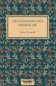 Deliorman’dan Mısralar