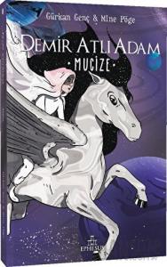 Demir Atlı Adam 2: Mucize