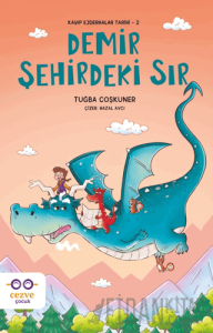 Demir Şehirdeki Sır - Kayıp Ejderhalar Tarihi 2